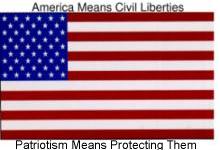  [America Means Civil Liberties / Patriotism Means Protecting Them /
www.aclu.org/safeandfree ]